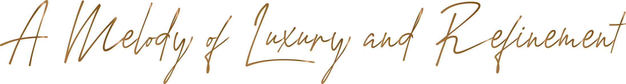A melody of Luxury and Refinement